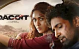 Dacoit (2026): Shaneil Deo’s Telugu Romance Lacks Enough Raw Fuel